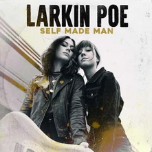 Larkin Poe, CD LARKIN POE - SELF-MADE MAN
