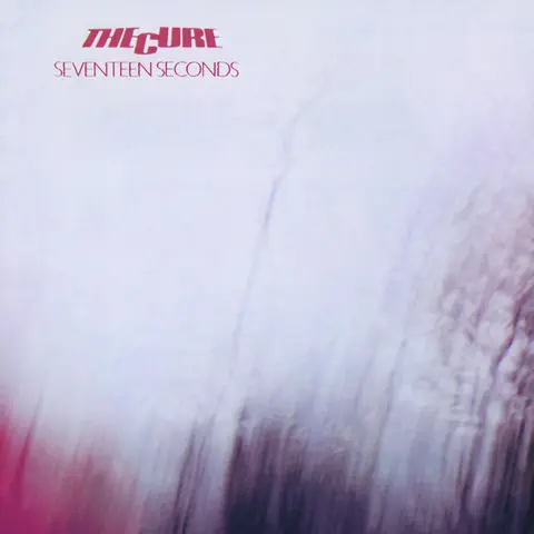 The Cure – CD Seventeen Seconds (2005)