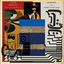 Ethnic Heritage Ensemble, CD BE KNOWN ANCIENT/FUTURE/MUSIC