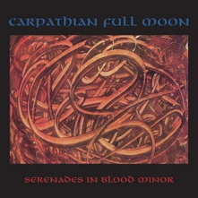 Carpathian Full Moon, CD Serenades In Blood Minor