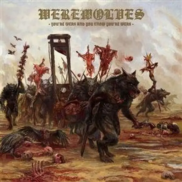 Werewolves – YOU'RE WEAK AND YOU KNOW YOU'RE WEAK (CD)