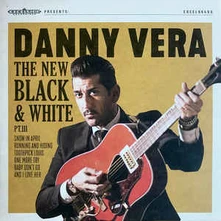 Danny Vera, Vinyl NEW BLACK & WHITE PT.III