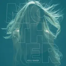 Kelli Baker, Vinyl MOTHER