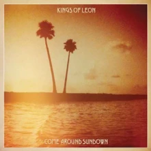 Kings of Leon, Vinyl COME AROUND SUNDOWN