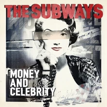 The Subways, Vinyl MONEY AND CELEBRITY