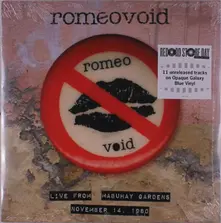 Romeo Void – LIVE FROM THE MABUHAY GARDENS NOVEMBER 14, 1980 (Vinyl)