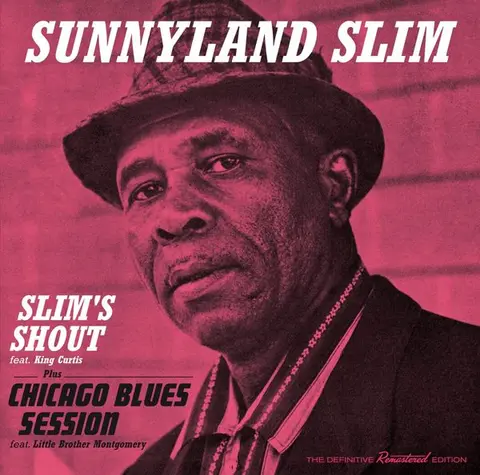 Sunnyland Slim – CD SLIM'S SHOUT/CHICAGO BLUES SESSION