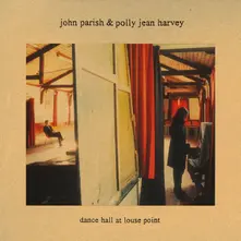 PJ Harvey & John Parish, Vinyl DANCE HALL AT LOUSE POINT
