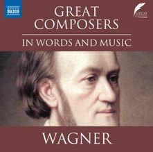 CD GREAT COMPOSERS IN WORDS AND MUSIC: WAGNER