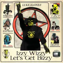 Luke Haines, Vinyl IZZY WIZZY LET'S GET B...