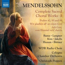 CD MENDELSSOHN: COMPLETE SACRED CHORAL WORKS, VOL. 1