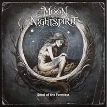 The Moon and the Nightspirit – Seed of the Formless (CD)