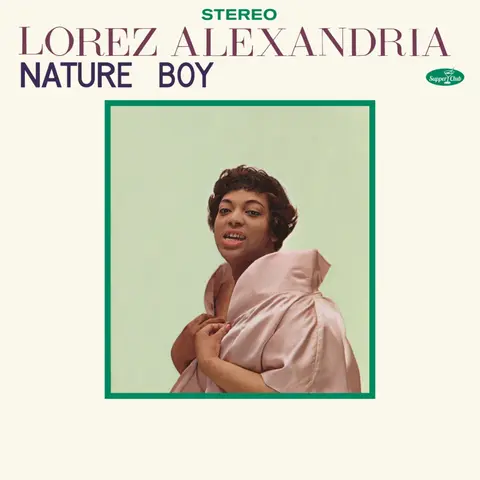 ALEXANDRIA, LOREZ - NATURE BOY