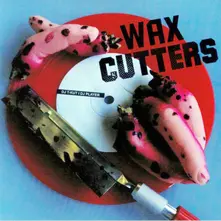 WAX CUTTERS thumbnail