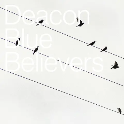 Deacon Blue – Vinyl BELIEVERS