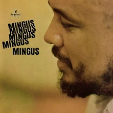Charles Mingus, Vinyl Mingus Mingus Mingus Mingus Mingus