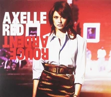 Axelle Red, CD ROUGE ARDENT