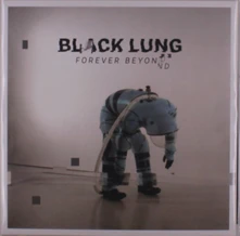 Black Lung, Vinyl FOREVER BEYOND