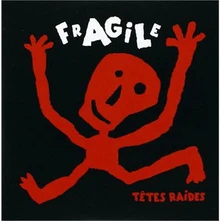 Têtes Raides, CD FRAGILE