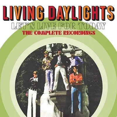 The Living Daylights – CD LIVING DAYLIGHTS - LET'S LIVE FOR TODAY
