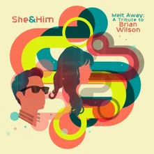She & Him, Vinyl MELT AWAY: A TRIBUTE TO BRIAN WILSON