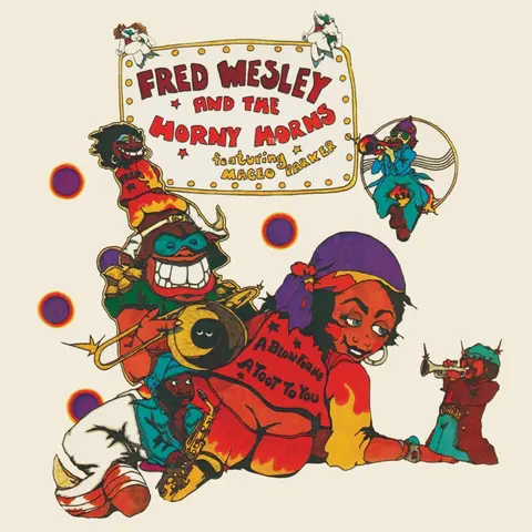WESLEY, FRED - A BLOW FOR ME, A TOOT TO YOU