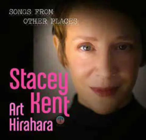 Stacey Kent – Vinyl KENT, STACEY - SONGS FROM OTHER PLACES