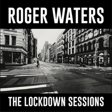 Roger Waters, Vinyl The Lockdown Sessions