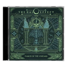 The Halo Effect, CD MARCH OF THE UNHEARD