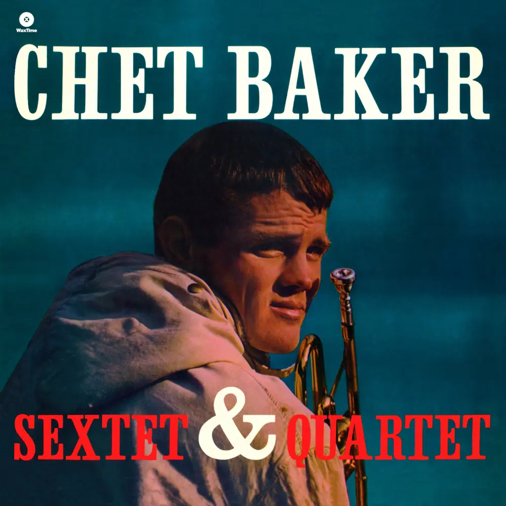 CHET BAKER SEXTET & QUARTET (Vinyl)