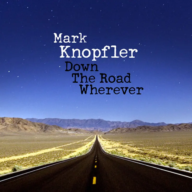 DOWN THE ROAD WHEREVER
