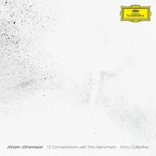 Echo Collective – JOHANNSSON: 12 CONVERSATIONS WITH THILO HEINZMANN (Vinyl)