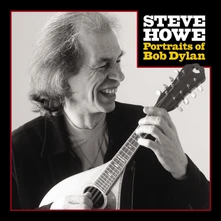 Steve Howe, CD PORTRAITS OF BOB DYLAN