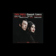 Twin Temple, Vinyl DOOMED LOVERS