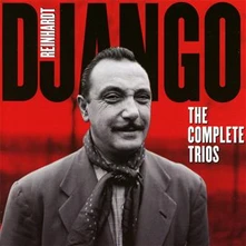 Django Reinhardt, CD REINHARDT, DJANGO - COMPLETE TRIOS
