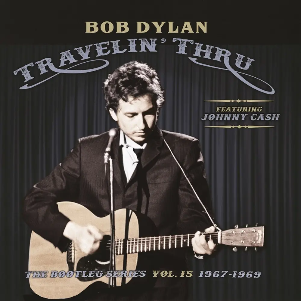 BOOTLEG SERIES 15: TRAVELIN' THRU, 1967 - 1969