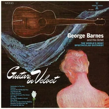 George Barnes, Vinyl GUITAR IN VELVET