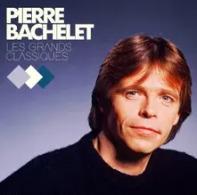 Pierre Bachelet, Vinyl Les Grands Classiques