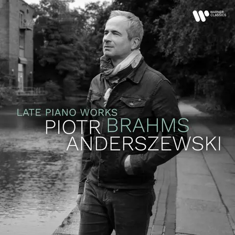 BRAHMS: LATE PIANO WORKS