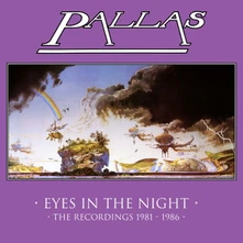 Pallas, CD EYES IN THE NIGHT - THE RECORDINGS 1981-1986