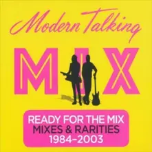 CD Ready For The Mix (Mixes & Rarities 1984-2003)