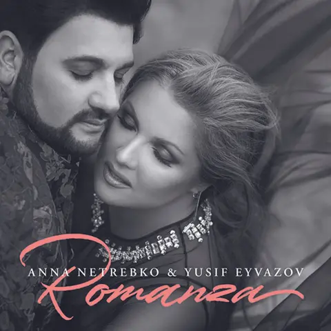 Anna Netrebko & Yusif Eyvazov - Romanza