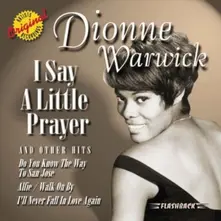 Dionne Warwick – WARWICK, DIONNE - I SAY A LITTLE PRAYER AND OTHER HITS (CD)