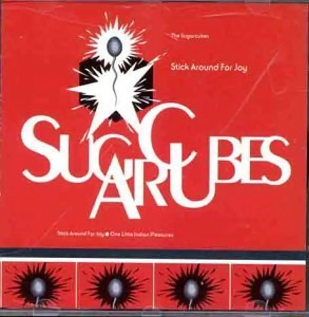 SUGARCUBES - STICK AROUND FOR JOY