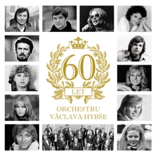Václav Hybš, CD 60 let orchestru Václava Hybše