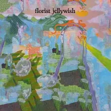 Florist, Vinyl JELLYWISH