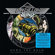 DOWN THE ROAD THE COMPLETE IAN GILLAN BAND STORY thumbnail