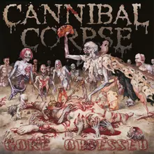 Cannibal Corpse, Vinyl GORE OBSESSED