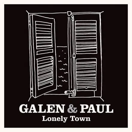 Galen & Paul – Vinyl Lonely Town