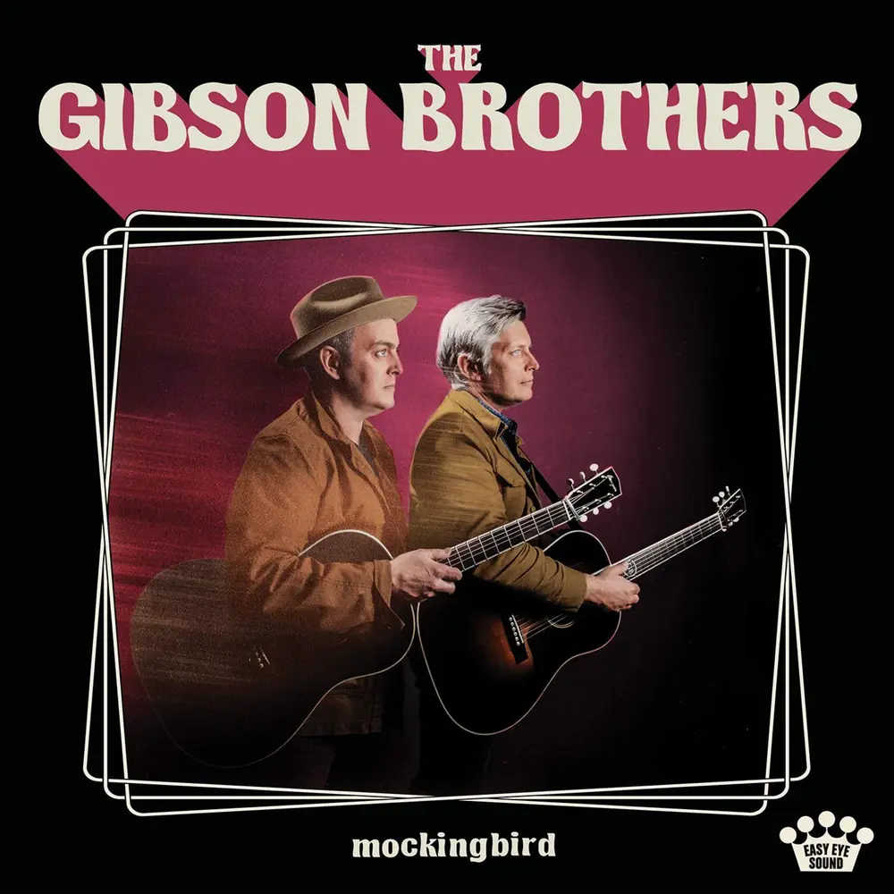 The Gibson Brothers – MOCKINGBIRD (CD)